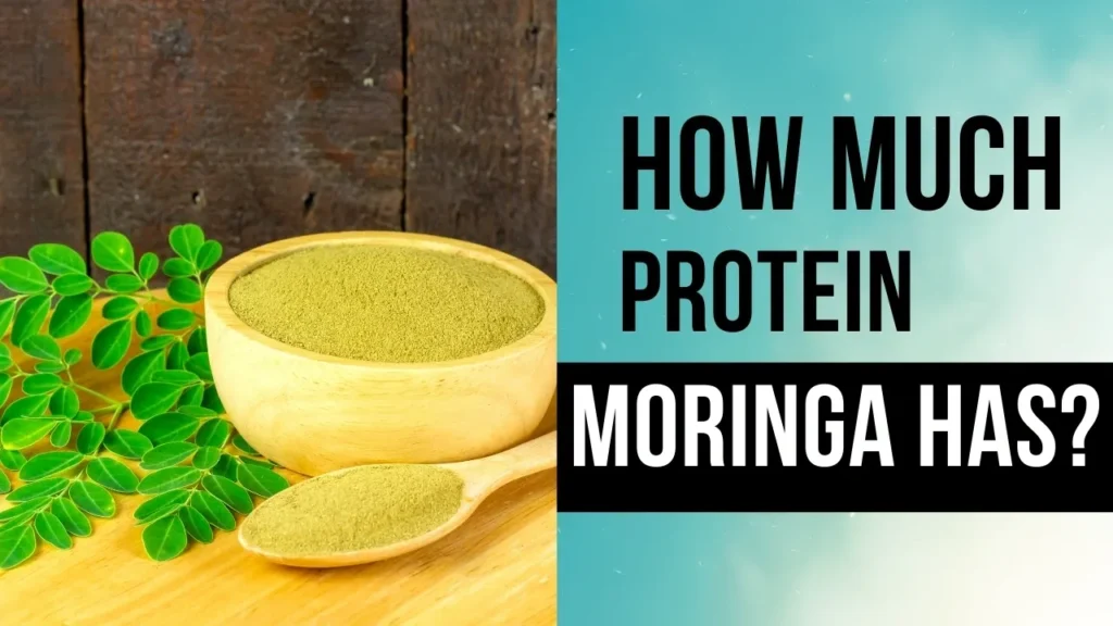 How Much Protein Does Moringa Have?