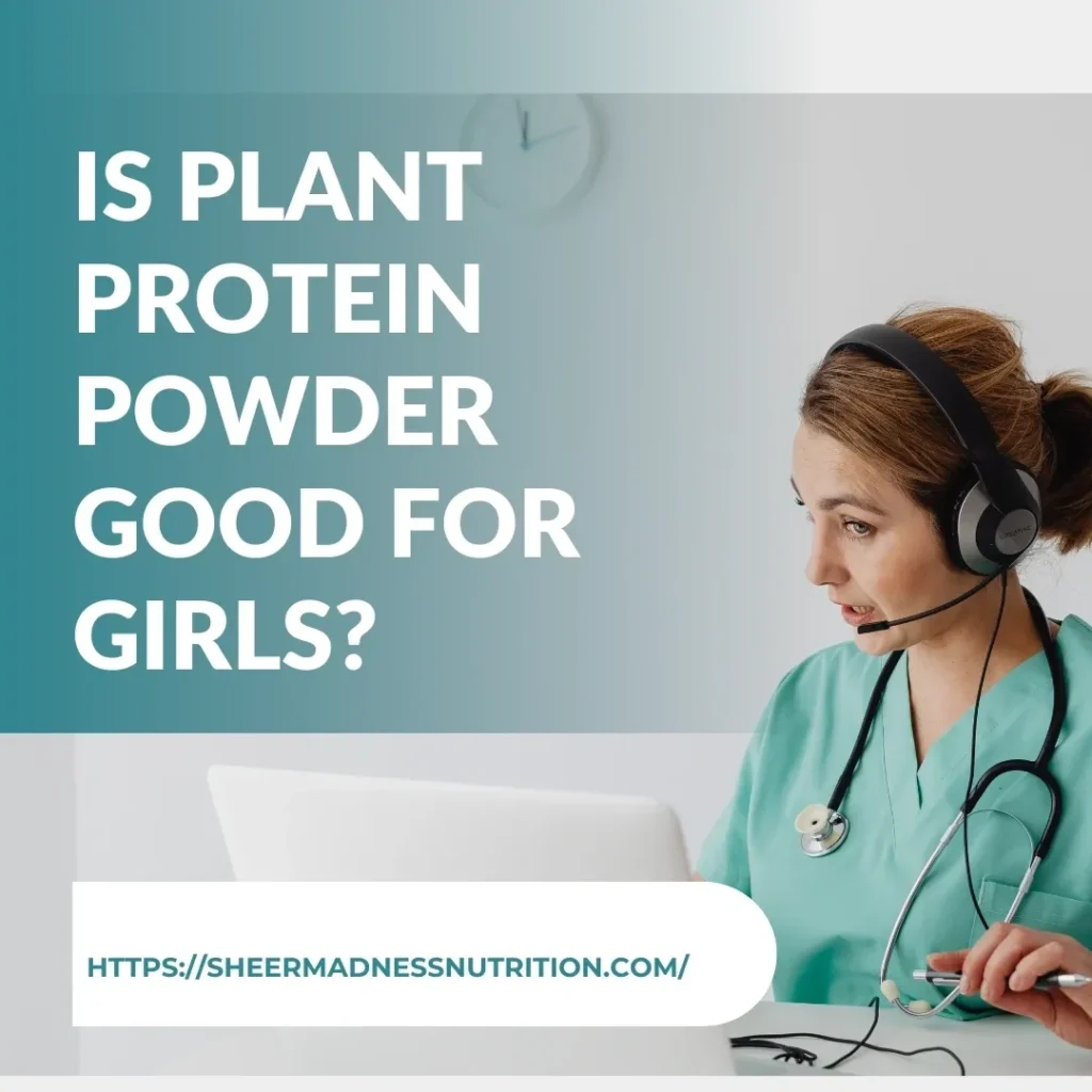 Is Plant Protein Powder Good for Girls?